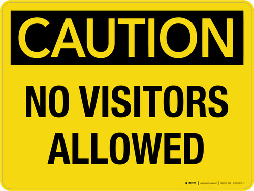 Caution: No Visitors Allowed Landscape - Wall Sign