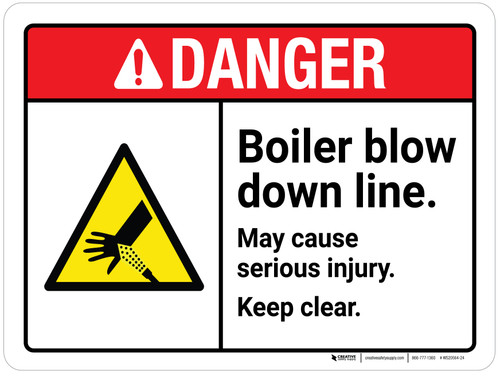 Danger: Boiler Blow Down Line May Cause Serious Injury ANSI Landscape - Wall Sign