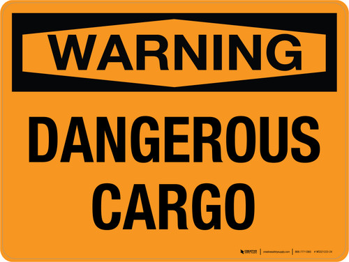 Warning: Dangerous Cargo Landscape - Wall Sign