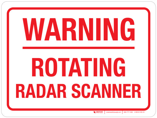 Warning: Rotating Radar Scanner Landscape - Wall Sign