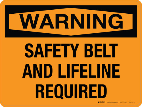 Warning: Safety Belt and Safeline Required Landscape - Wall Sign