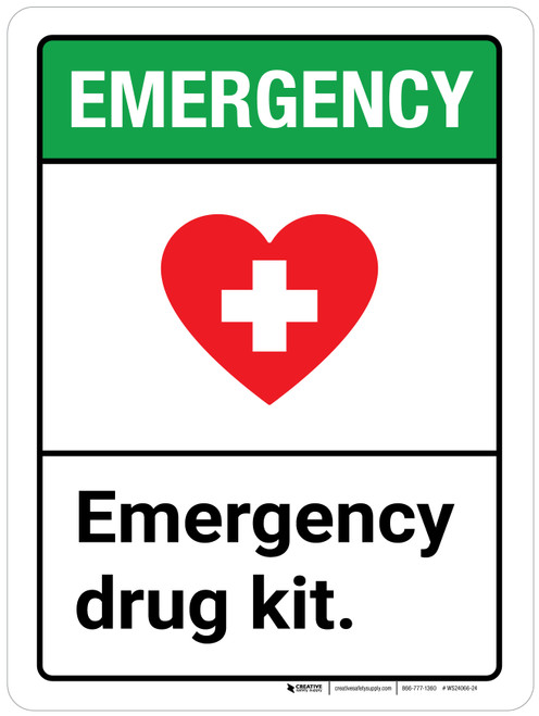 Emergency: Emergency Drug Kit ANSI Portrait - Wall Sign