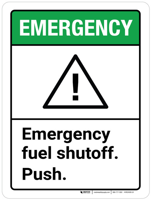 Emergency: Emergency Fuel Shutoff Push ANSI Portrait - Wall Sign