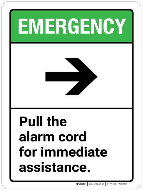 Emergency: Pull the Cord For Immediate Assistance with Right Arrow ANSI Portrait - Wall Sign
