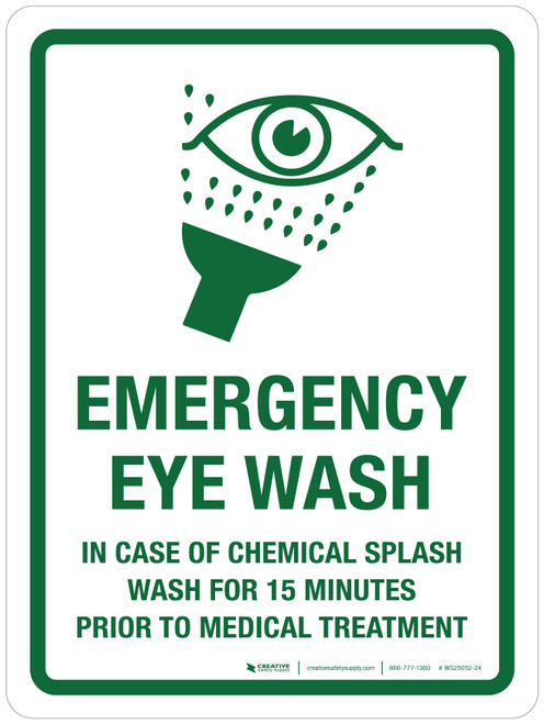 Emergency Eye Wash - In Case of Chemical Splash Wash for 15 Minutes Portrait - Wall Sign