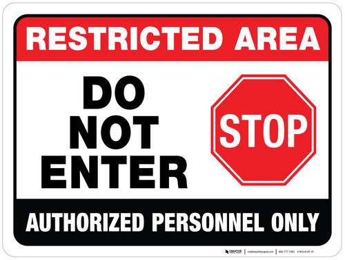 Restricted Area: Do Not Enter - Authorized Personnel Only - Wall Sign