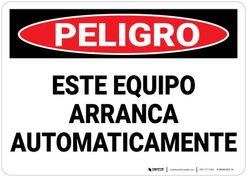 Danger: Equipment Starts Automatically Spanish Landscape - Wall Sign