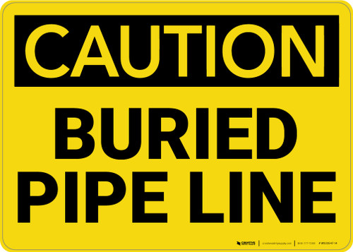 Caution: Buried Gas Line - Wall Sign