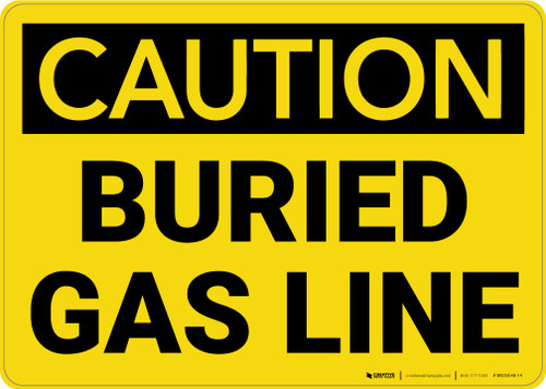 Caution: Buried Pipe Line - Wall Sign