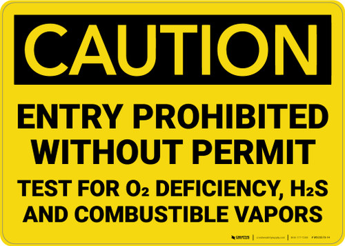 Caution: Entry Prohibited Without Permit Test for O2 Deficiency - Wall Sign