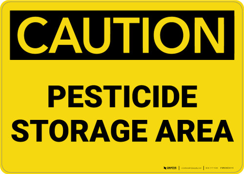 Caution: Pesticide Storage Area - Wall Sign