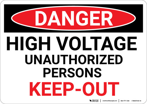 Danger: High Voltage Unauthorized Persons Keep Out Red Text - Wall Sign