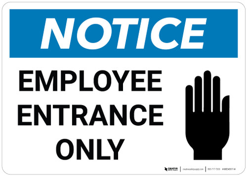 Notice: Employee Entrance Only - Wall Sign