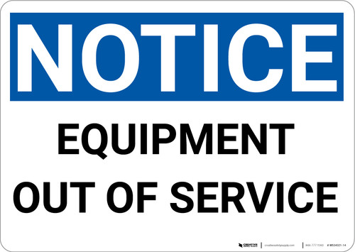 Notice: Equipment Out Of Service - Wall Sign