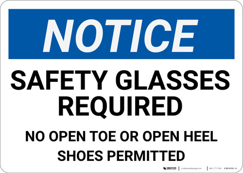 Notice: Safety Glasses Required No Open Toe Or Open Heel Shoes - Wall Sign