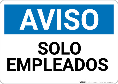 Notice: Spanish Solo Empleados Employees Only - Wall Sign