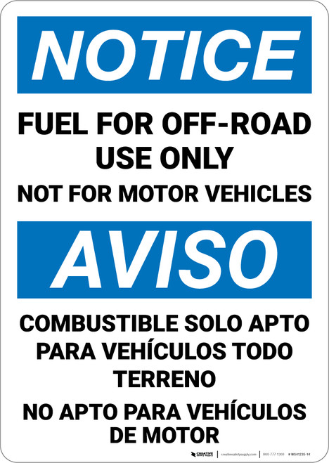 Notice: Fuel For Off Road Use Not For Motor Vehicles Bilingual Spanish - Wall Sign