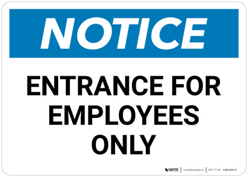 Notice: Entrance For Employees Only - Wall Sign