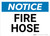 Notice: Fire Hose Landscape - Wall Sign