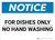Notice: For Dishes Only No Hand Washing - Wall Sign