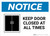 Notice: Keep Door Closed At All Times with Icon - Wall Sign