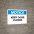 Notice: Keep Door Closed - Wall Sign