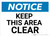 Notice: Keep This Area Clear - Wall Sign