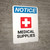 Notice: Medical Supplies Portrait with Health Icon - Wall Sign