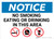 Notice: No Smoking Eating Or Drinking In This Area with Icons - Wall Sign