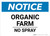 Notice: Organic Farm No Spray - Wall Sign