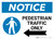 Notice: Pedestrian Traffic Only with Icon Arrow Left - Wall Sign