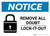 Notice: Remove All Doubt Lock-It-Out - Wall Sign