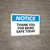 Notice: Thank You For Being Safe Today - Wall Sign