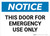 Notice: This Door For Emergency Use Only - Wall Sign