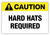 Caution - Hard Hats Required Label