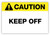 Caution - Keep Off Label