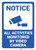 Notice: Activities Monitored Video Camera Icon Portrait - Wall Sign