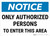 Notice: Admittance Only Authorized Personnel Landscape - Wall Sign