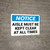 Notice: Aisle Must Be Kept Clear At All Times Landscape - Wall Sign
