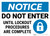 Notice: Do Not Enter Until Lockout Complete Lock Icon Landscape - Wall Sign