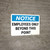 Notice: Employees Only Beyond This Point Landscape - Wall Sign