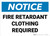Notice: Fire Retardant Clothing Required Landscape - Wall Sign