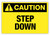 Caution - Step Down Label | Creative Safety Supply