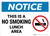 Notice: This Is A No Smoking Lunch Area No Smoking Icon Landscape - Wall Sign