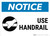 Notice: Use Handrails Handrail Icon Portrait ANSI - Wall Sign