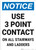 Notice: Use 3 Point Contact On All Stairways Ladders Portrait - Wall Sign