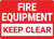 Fire Equipment Keep Clear Landscape - Wall Sign