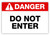 Danger - Do Not Enter Label