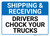 Shipping & Receiving: Drivers Chock Your Trucks Landscape - Wall Sign