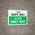 The Safe Way: The Safe Way Is The Only Way Landscape - Wall Sign
